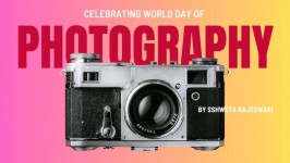 World Photography Day Exhibition – by Sshweta Rajeswari